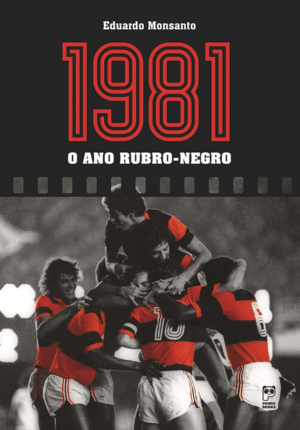 Capa do livro 1981 – O Ano Rubro-Negro