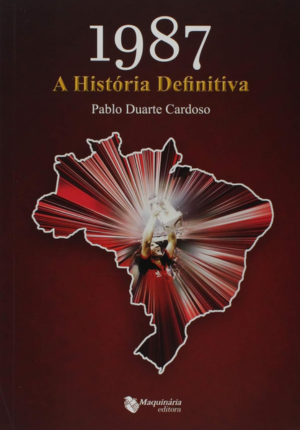 Capa do livro 1987 – A História Definitiva