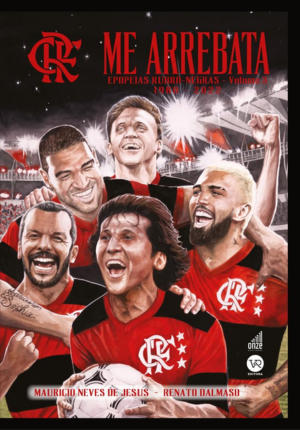 Capa do livro Me Arrebata: Epopeias Rubro-Negras (Vol. 3)
