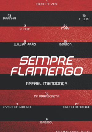 Capa do livro Sempre Flamengo: Do luto à luta