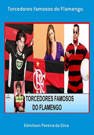 Capa do livro Torcedores Famosos do Flamengo